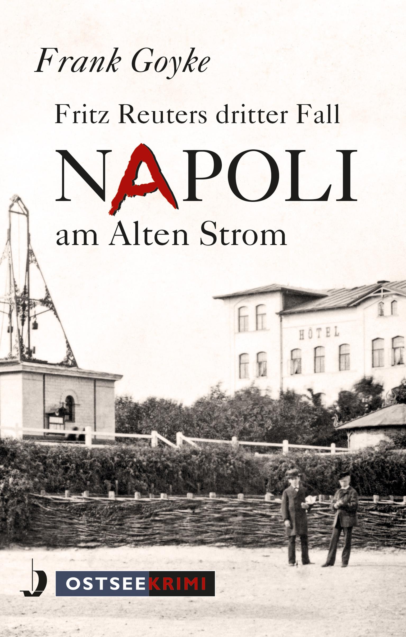 Cover: 9783356022506 | Napoli am alten Strom | Frank Goyke | Taschenbuch | 466 S. | Deutsch