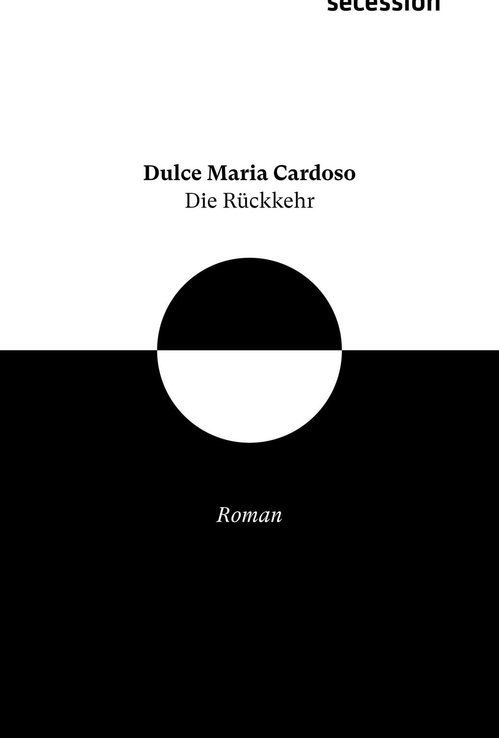 Cover: 9783905951639 | Die Rückkehr | Roman | Dulce Maria Cardoso | Buch | 255 S. | Deutsch