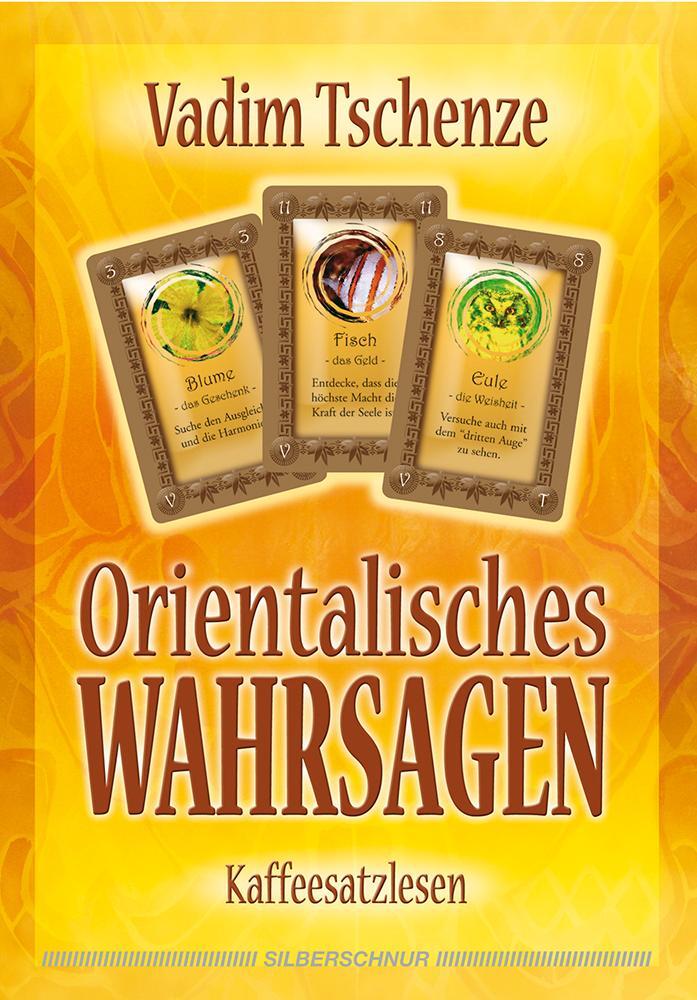 Cover: 9783898452137 | Orientalisches Wahrsagen | Kaffeesatzlesen | Vadim Tschenze | Deutsch