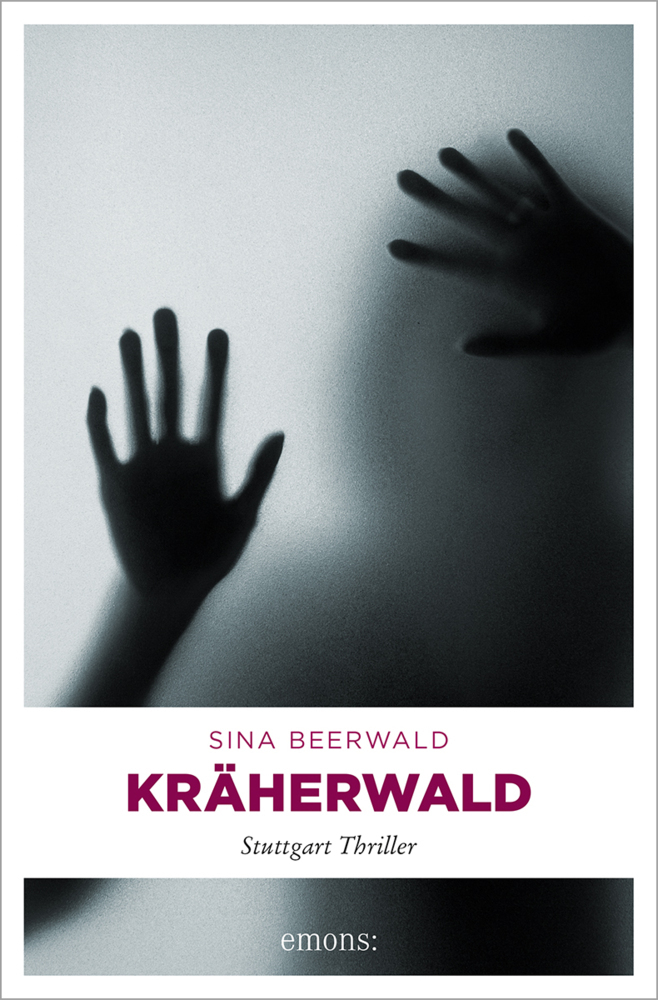 Cover: 9783954519828 | Kräherwald | Stuttgart Thriller | Sina Beerwald | Taschenbuch | 2016