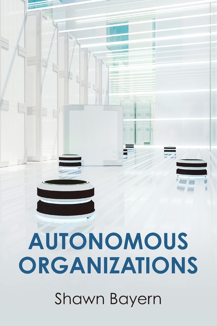 Cover: 9781108813853 | Autonomous Organizations | Shawn Bayern | Taschenbuch | Paperback
