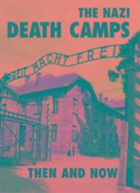 Cover: 9781870067898 | The Nazi Death Camps: Then and Now | Winston Ramsey | Buch | Englisch
