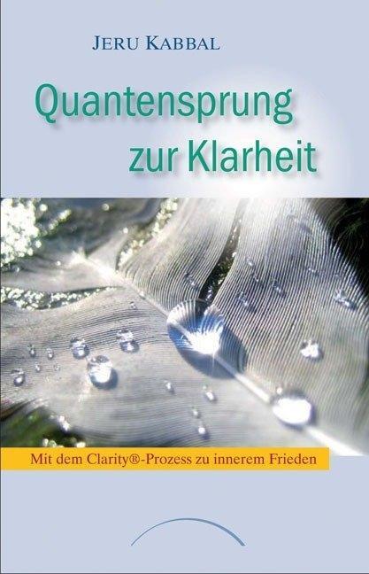 Cover: 9783899011302 | Quantensprung zur Klarheit | Jeru Kabbal | Taschenbuch | Deutsch