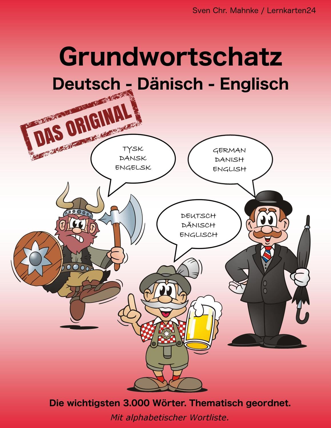 Cover: 9783738656602 | Grundwortschatz Deutsch - Dänisch - Englisch | Sven Chr Mahnke | Buch