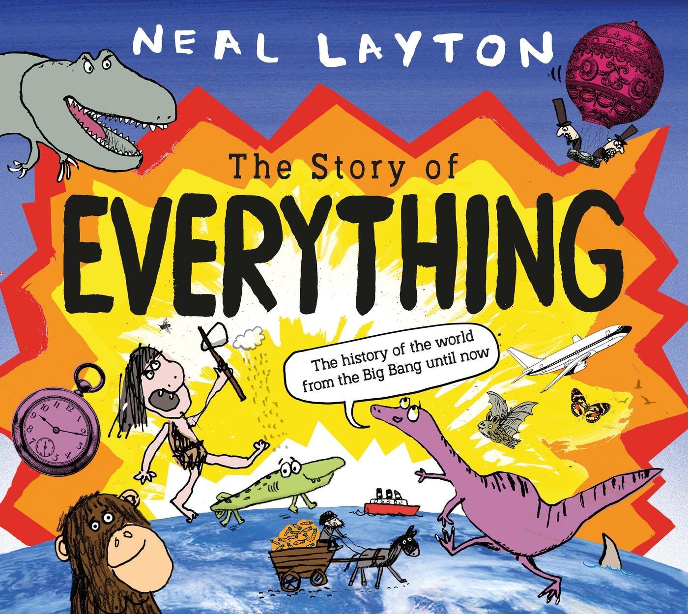 Cover: 9781526362612 | The Story of Everything | Neal Layton | Taschenbuch | Englisch | 2023