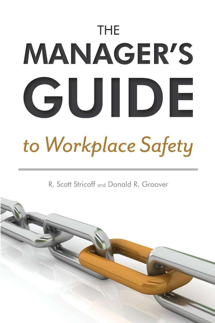 Cover: 9780966756920 | The Manager's Guide to Workplace Safety | R. Scott Stricoff (u. a.)