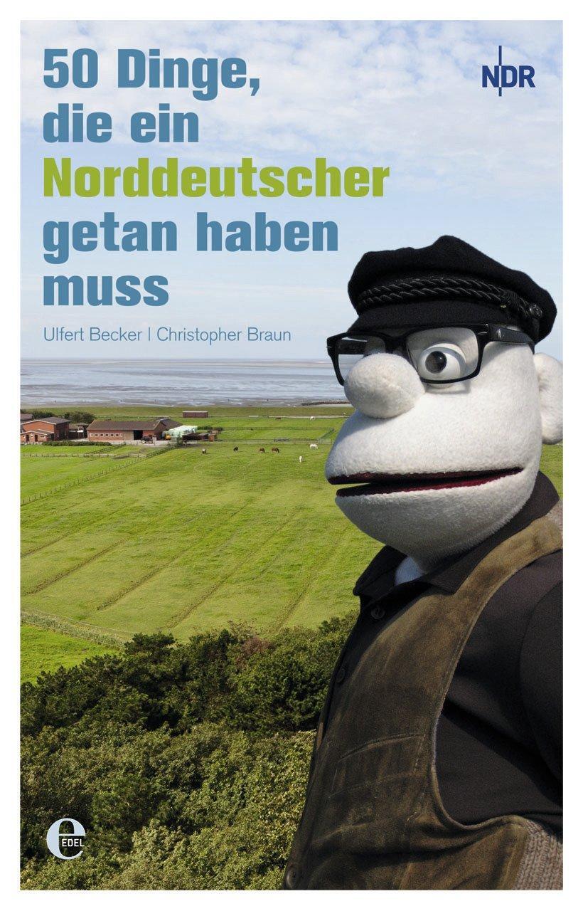 Cover: 9783841901125 | 50 Dinge, die ein Norddeutscher getan haben muss | Becker (u. a.)