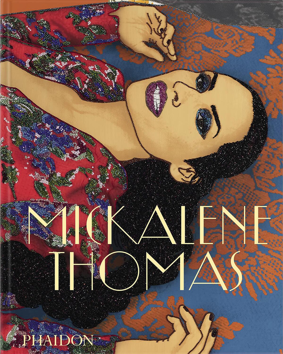 Cover: 9780714878317 | Mickalene Thomas | Kellie Jones (u. a.) | Buch | 288 S. | Englisch