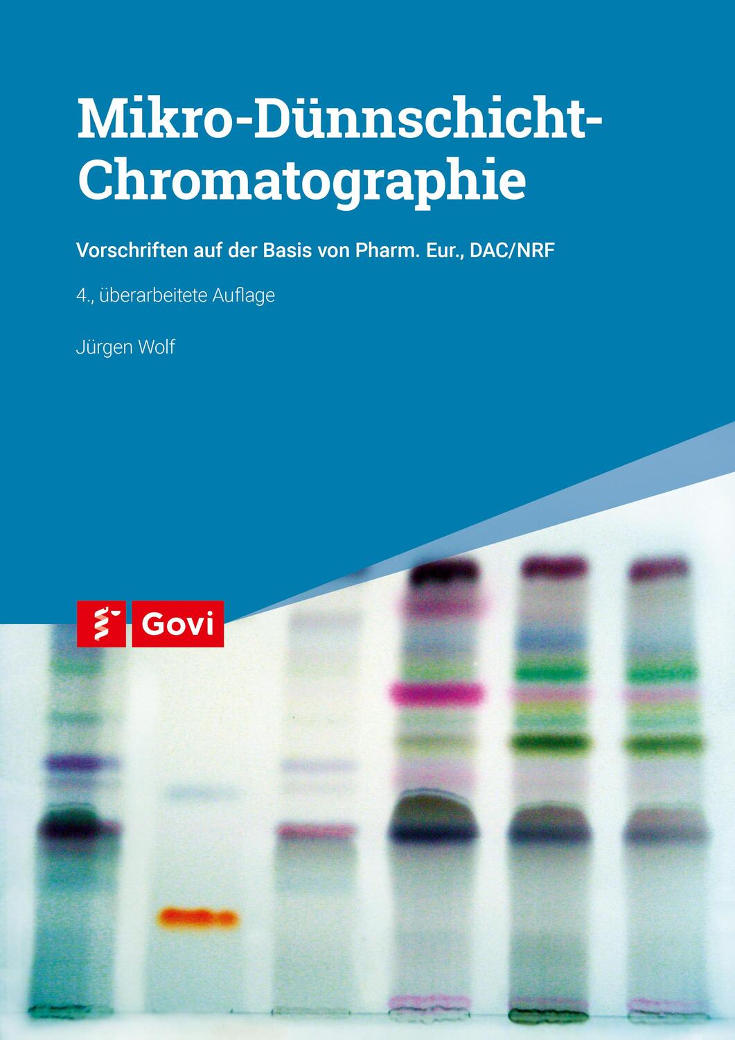 Cover: 9783774112926 | Mikro-Dünnschichtchromatographie | Jürgen Wolf | Taschenbuch | Govi