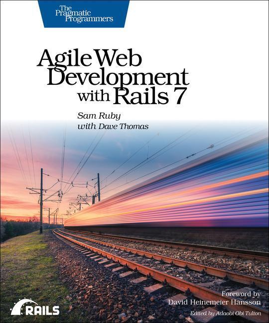 Cover: 9781680509298 | Agile Web Development with Rails 7 | Sam Ruby (u. a.) | Taschenbuch