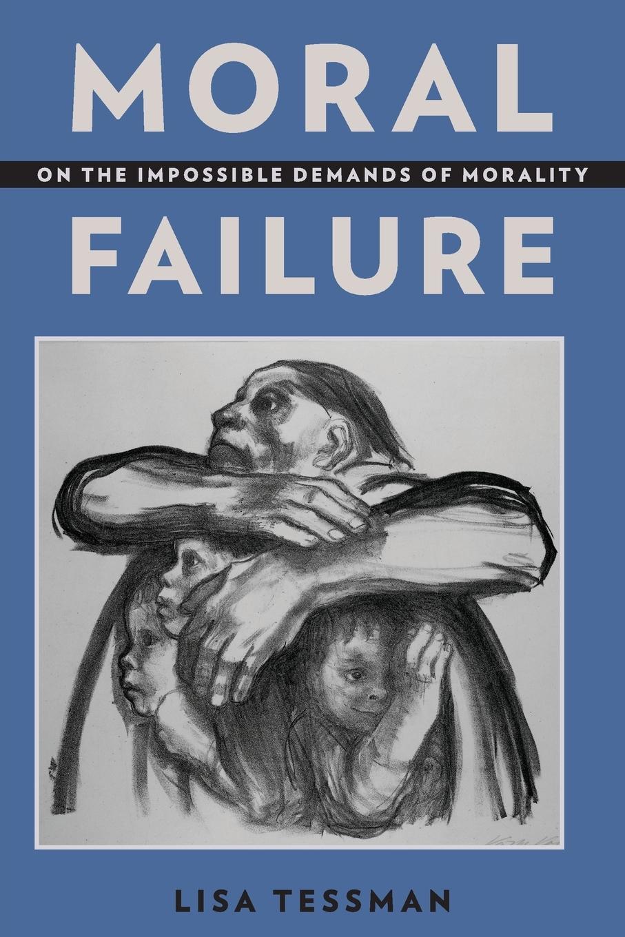 Cover: 9780190650919 | Moral Failure | On the Impossible Demands of Morality | Lisa Tessman