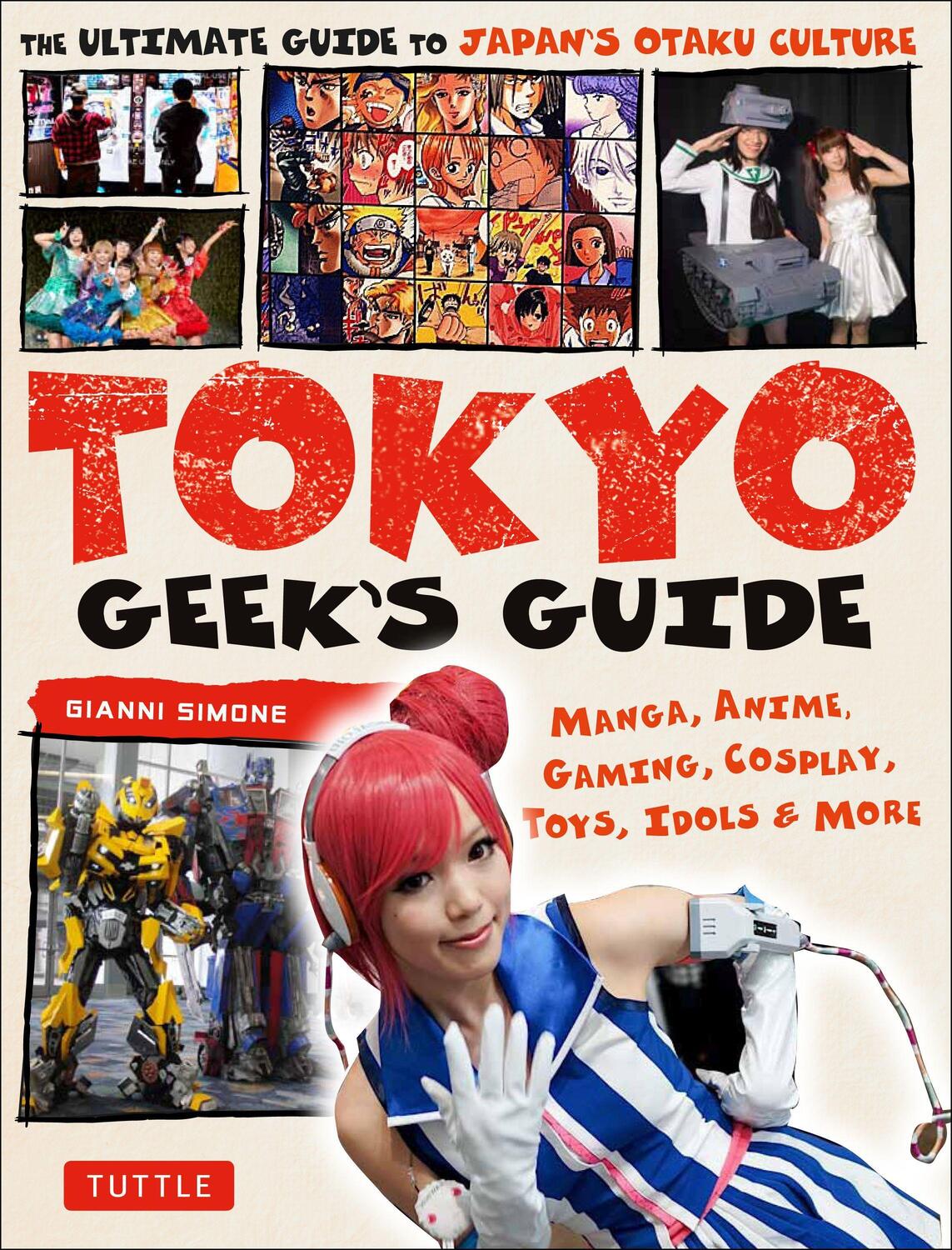 Cover: 9784805313855 | Tokyo Geek's Guide | Gianni Simone | Taschenbuch | Englisch | 2017