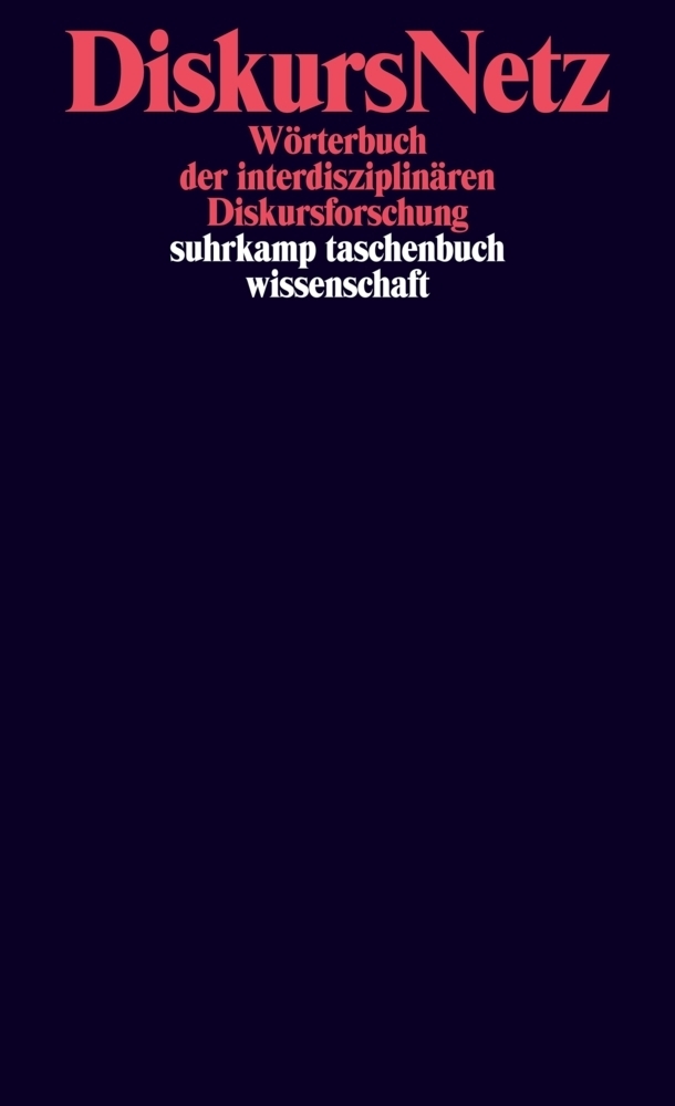 Cover: 9783518296974 | DiskursNetz | Daniel Wrana (u. a.) | Taschenbuch | 2014 | Suhrkamp