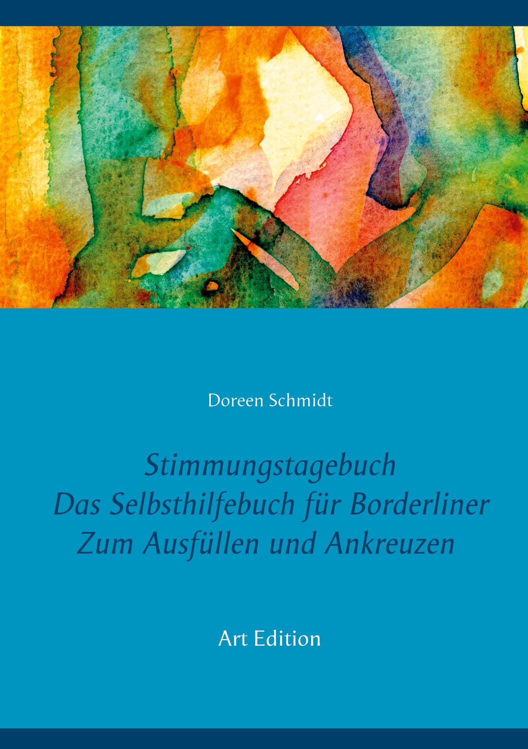 Cover: 9783734774218 | Stimmungstagebuch. Das Selbsthilfebuch für Borderliner. Zum...