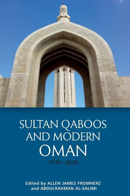 Cover: 9781474493475 | Sultan Qaboos and Modern Oman, 1970-2020 | Fromherz (u. a.) | Buch