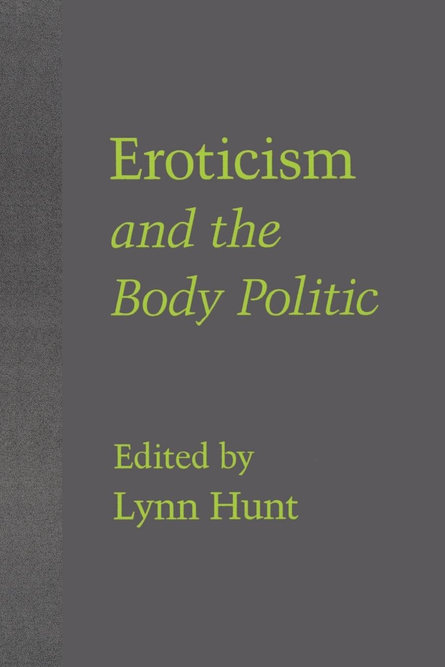 Cover: 9780801840272 | Eroticism and the Body Politic | Lynn Hunt | Taschenbuch | Englisch