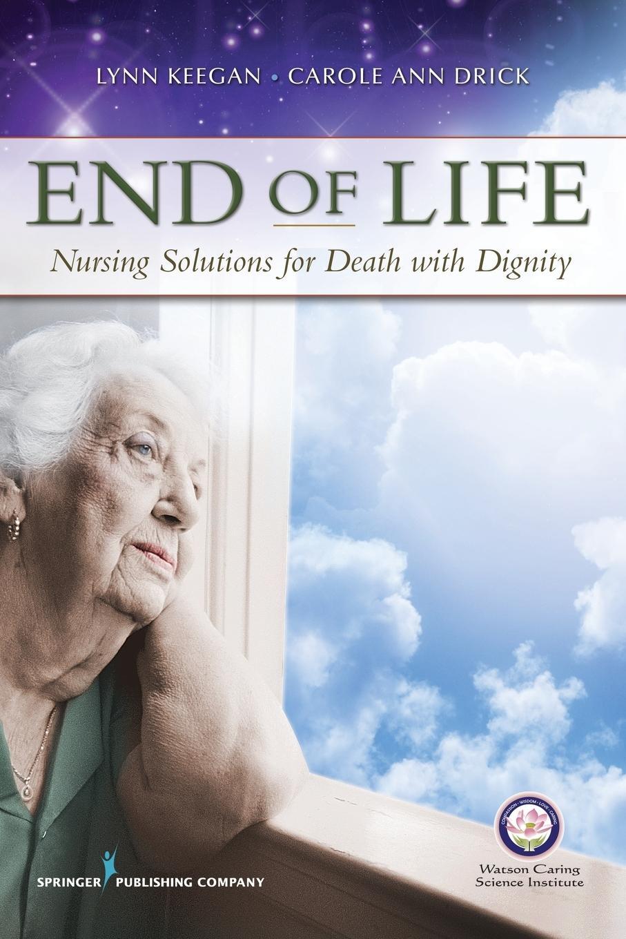 Cover: 9780826107596 | End of Life | Nursing Solutions for Death with Dignity | Taschenbuch