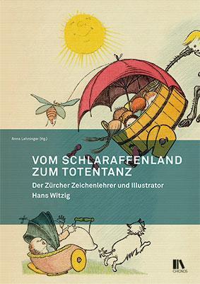 Cover: 9783034017060 | Vom Schlaraffenland zum Totentanz | Anna Lehninger | Taschenbuch
