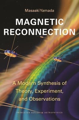 Cover: 9780691180137 | Magnetic Reconnection | Masaaki Yamada | Taschenbuch | Englisch | 2022