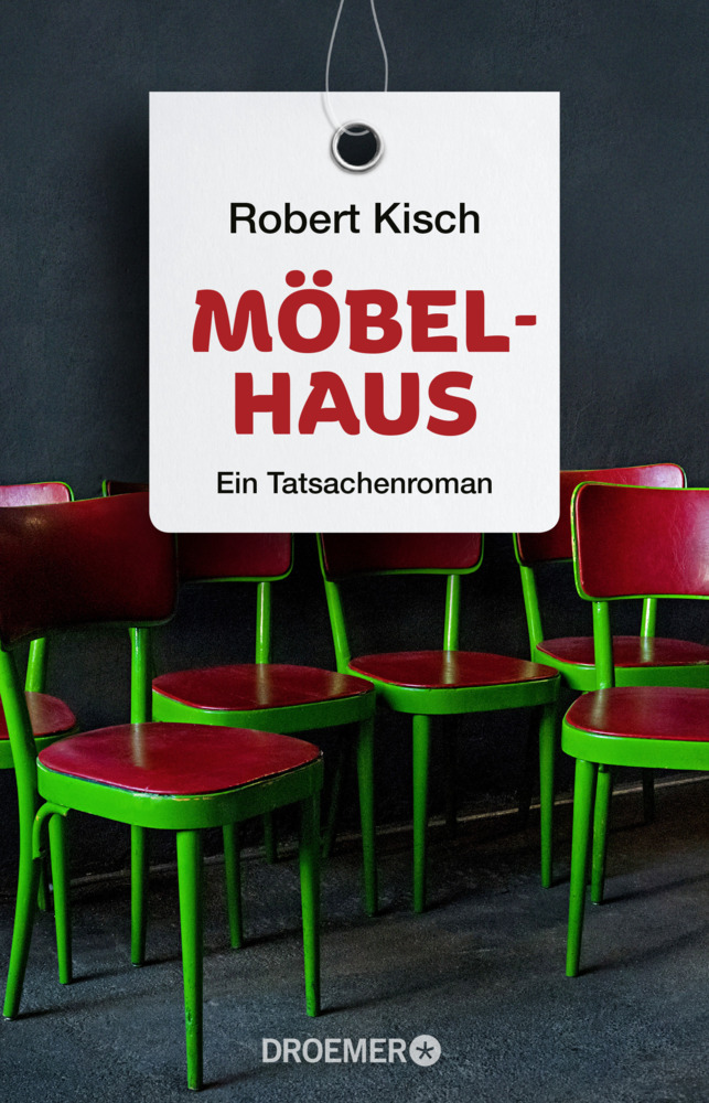 Cover: 9783426304044 | Möbelhaus | Ein Tatsachenroman. Originalausgabe | Robert Kisch | Buch