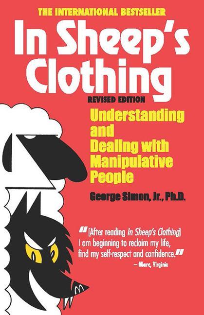 Cover: 9781935166306 | In Sheep's Clothing: Understanding and Dealing with Manipulative...