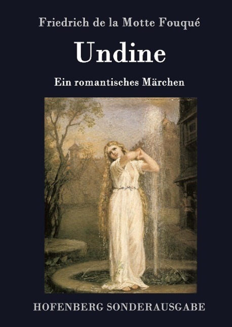 Cover: 9783843075640 | Undine | Ein romantisches Märchen | Friedrich de la Motte Fouqué