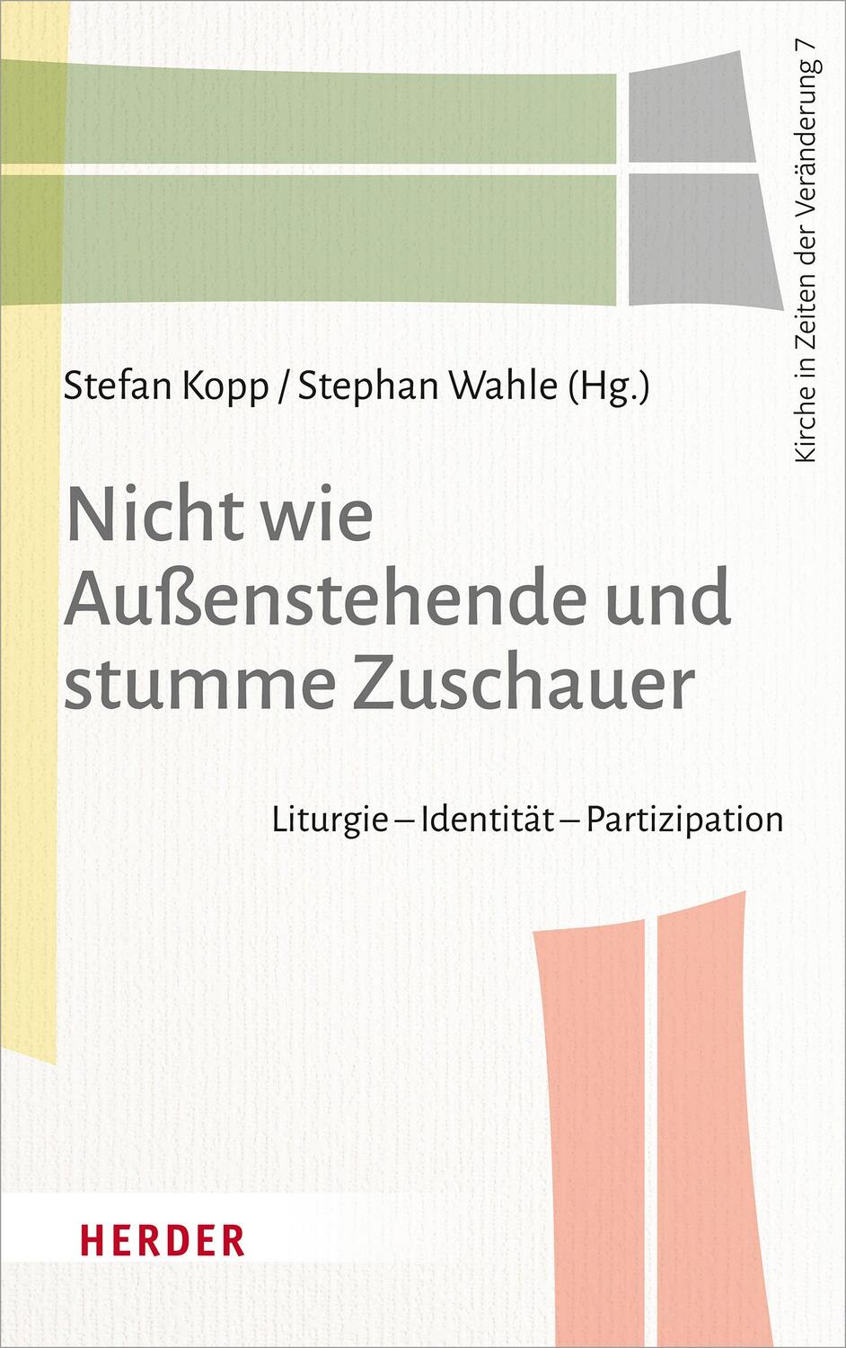 Cover: 9783451388279 | Nicht wie Außenstehende und stumme Zuschauer | Stefan Kopp (u. a.)