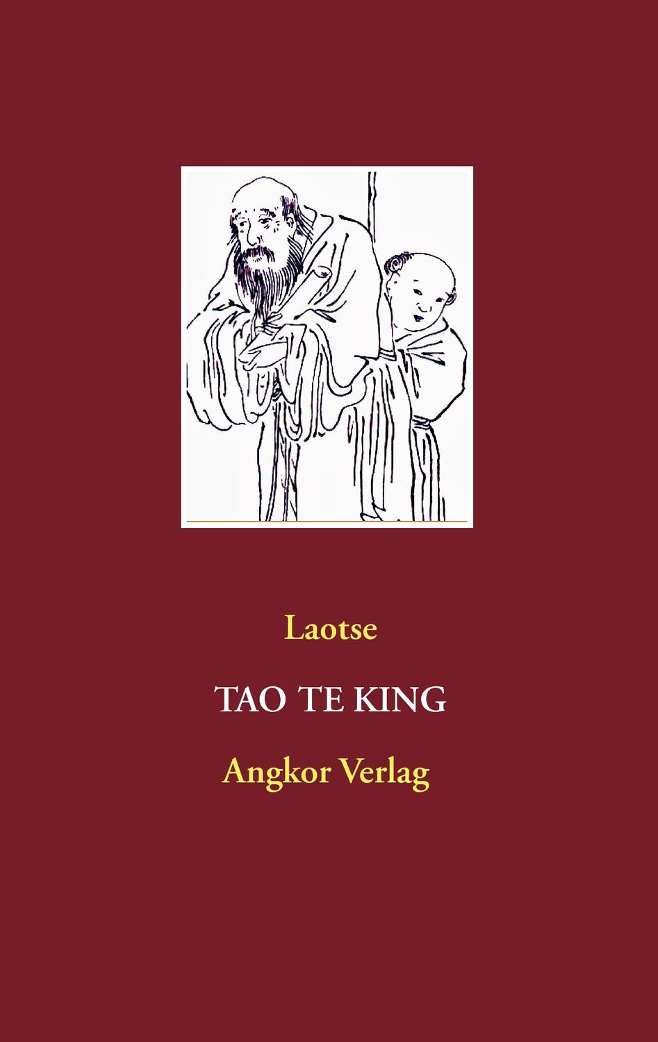 Cover: 9783936018257 | Tao Te King | Laotse Laozi | Taschenbuch | Paperback | Deutsch | 2019