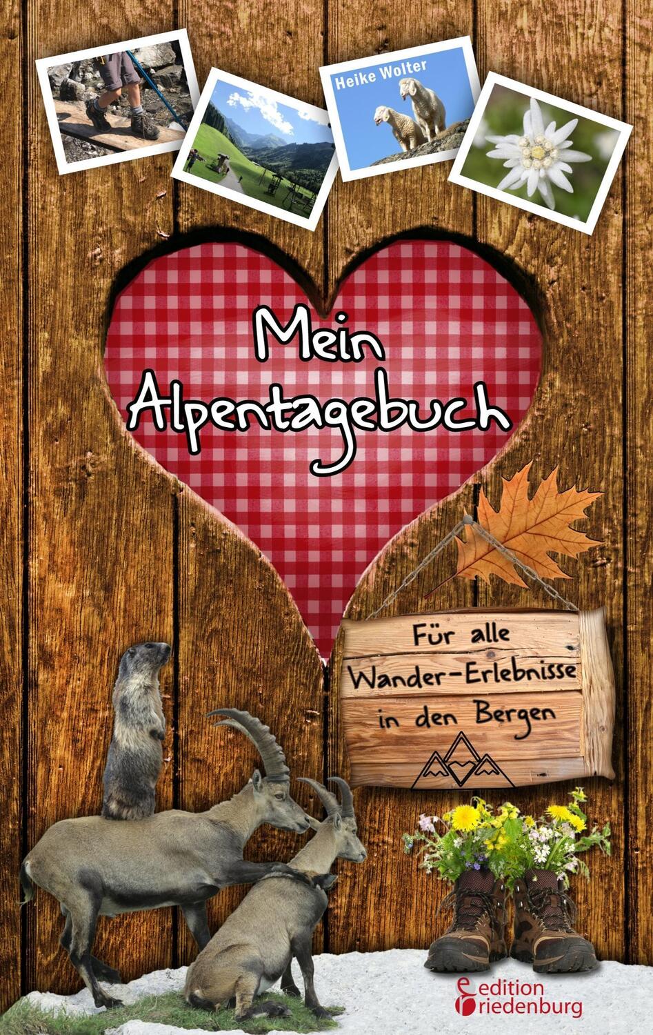 Cover: 9783903085923 | Mein Alpentagebuch - Für alle Wander-Erlebnisse in den Bergen | Wolter