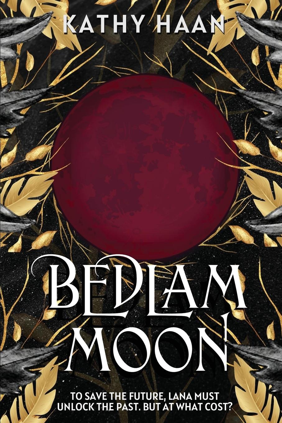 Cover: 9798985507713 | Bedlam Moon | Kathy Haan | Taschenbuch | Englisch | 2022