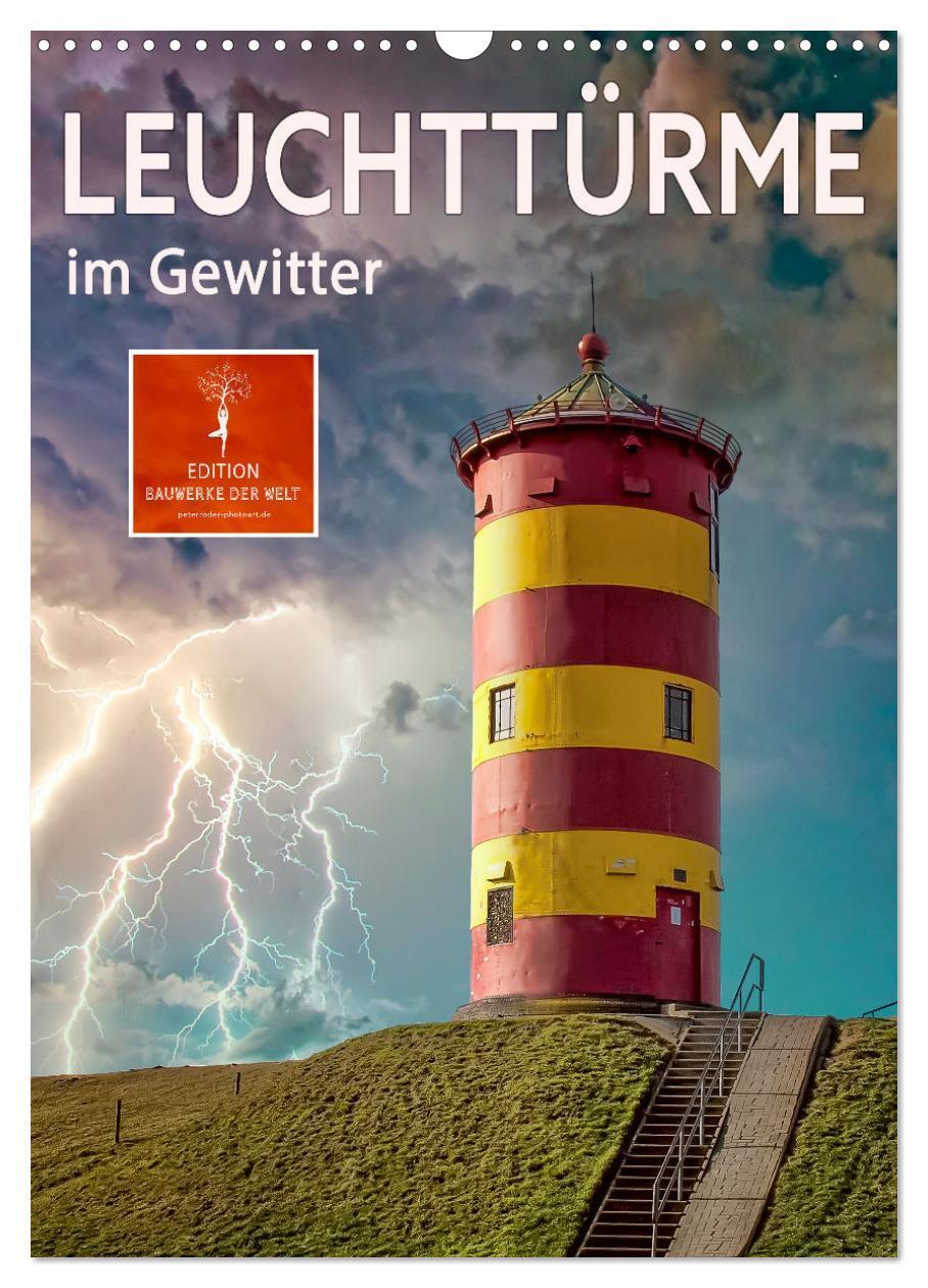 Cover: 9783675628625 | Leuchttürme im Gewitter (Wandkalender 2024 DIN A3 hoch), CALVENDO...