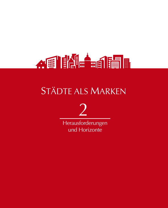 Cover: 9783936182606 | Städte als Marken 2. Bd.2 | Herausforderungen und Horizonte | Buch