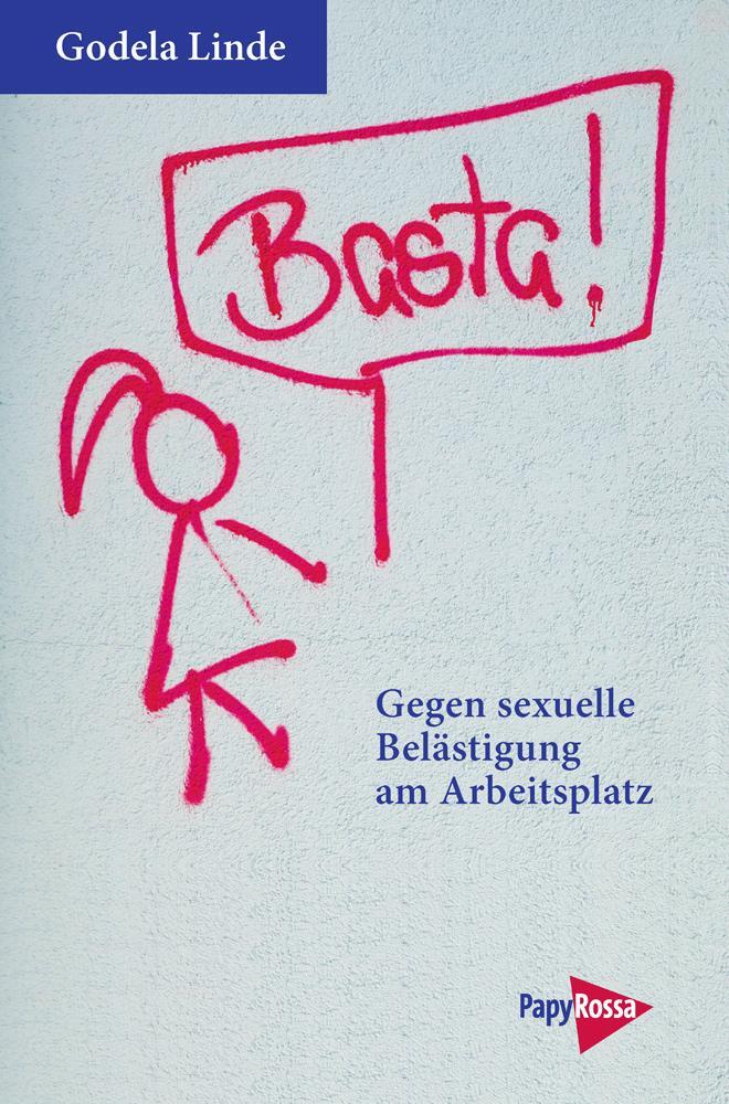 Cover: 9783894385903 | Basta! | Ratgeber gegen sexuelle Belästigung am Arbeitsplatz | Linde
