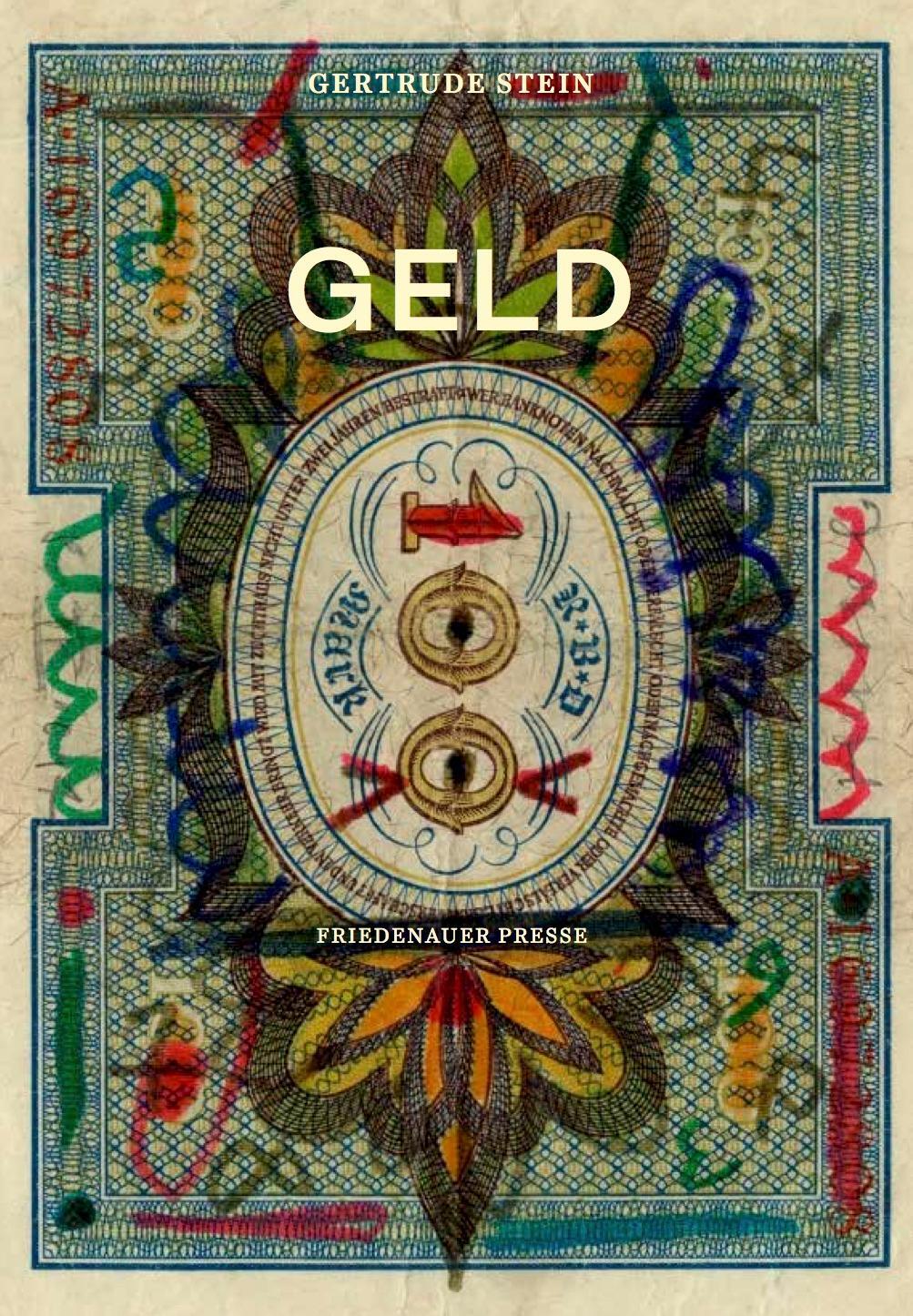 Cover: 9783932109911 | Geld | Gertrude Stein | Taschenbuch | Friedenauer Presse-Drucke | 2019