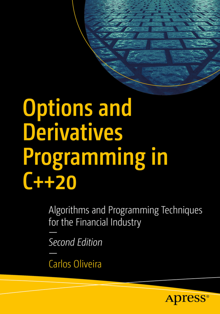 Cover: 9781484263143 | Options and Derivatives Programming in C++20 | Carlos Oliveira | Buch