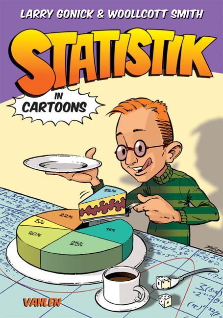 Cover: 9783800635986 | Statistik in Cartoons | Larry Gonick (u. a.) | Taschenbuch | 2009