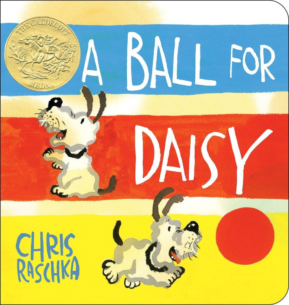 Cover: 9780553537239 | A Ball for Daisy | (Caldecott Medal Winner) | Chris Raschka | Buch