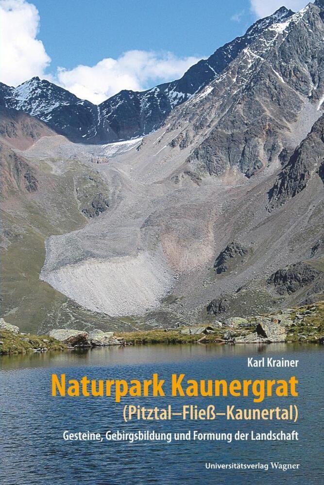 Cover: 9783703009525 | Naturpark Kaunergrat (Pitztal-Fließ-Kaunertal) | Karl Krainer | Buch