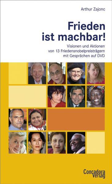 Cover: 9783940112149 | Frieden ist machbar! | Arthur Zajonc | Buch | 192 S. | Deutsch | 2009