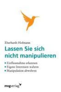 Cover: 9783868823417 | Lassen Sie sich nicht manipulieren! | Eberhardt Hofmann | Taschenbuch
