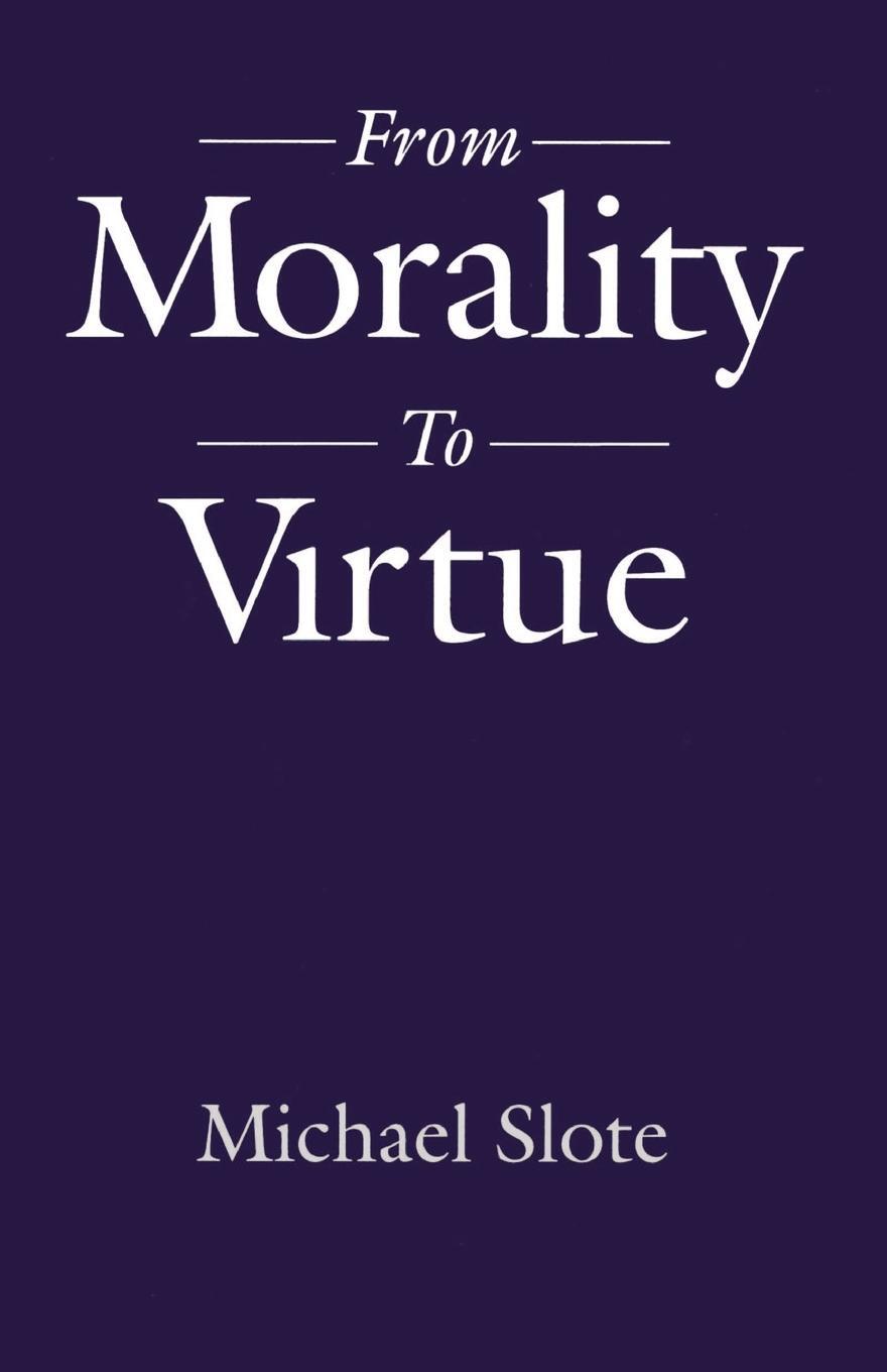 Cover: 9780195093926 | From Morality to Virtue | Michael Slote | Taschenbuch | Paperback