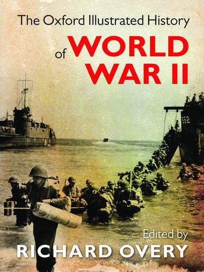 Cover: 9780199605828 | The Oxford Illustrated History of World War II | Richard Overy | Buch