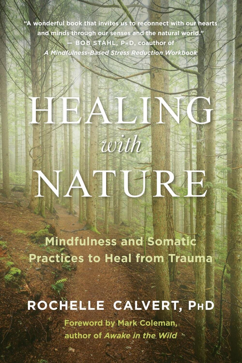 Cover: 9781608687367 | Healing with Nature: Mindfulness and Somatic Practices to Heal from...