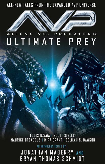 Cover: 9781789097948 | Aliens vs. Predators - AVP: ULTIMATE PREY | Jonathan Maberry (u. a.)
