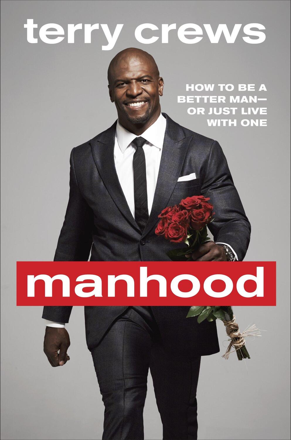 Cover: 9780804178051 | Manhood: How to Be a Better Man or Just Live with One | Terry Crews