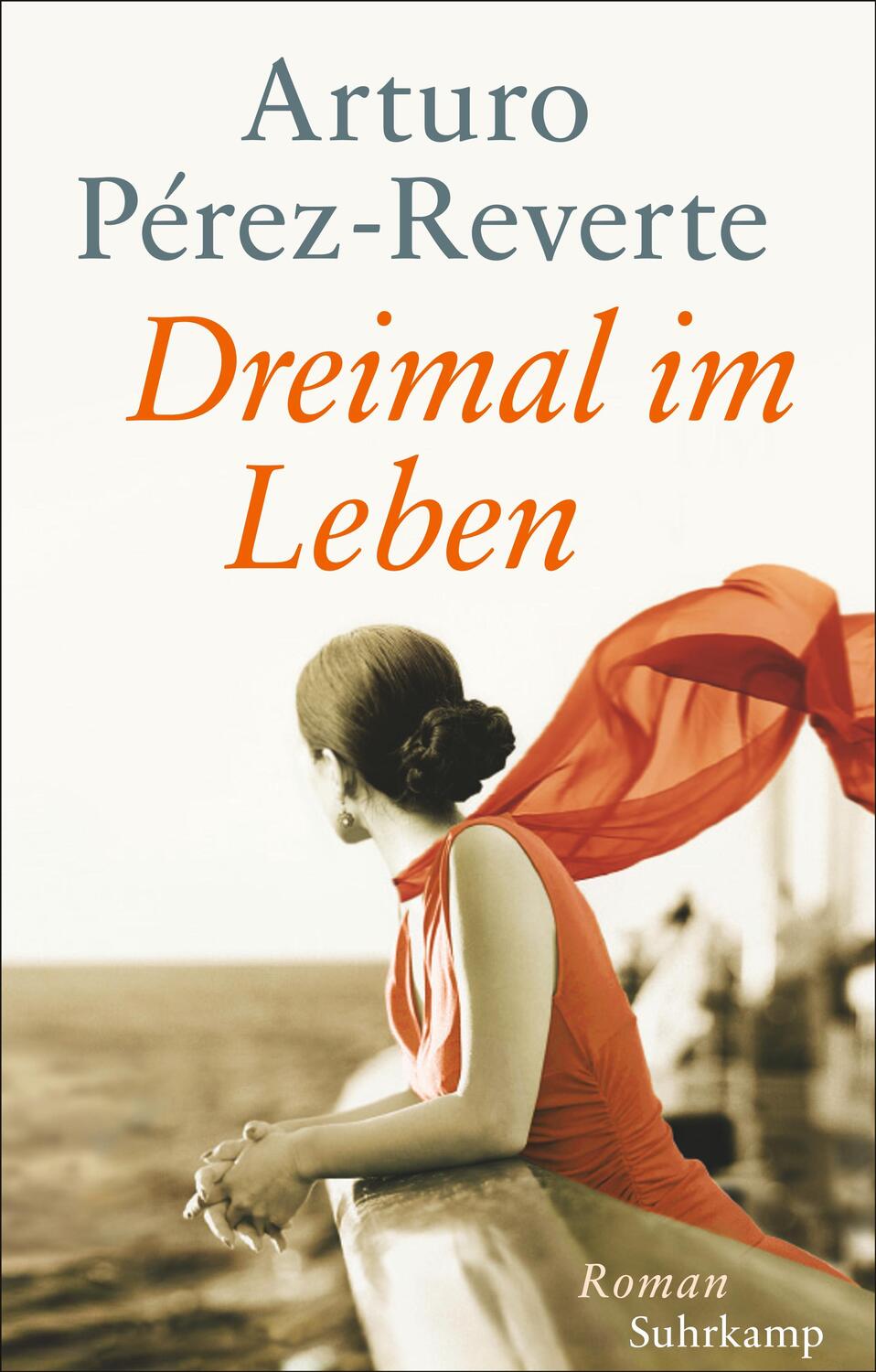 Cover: 9783518468760 | Dreimal im Leben | Roman. Geschenkausgabe | Arturo Pérez-Reverte