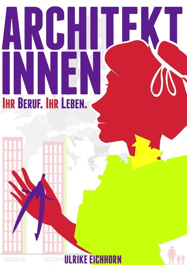 Cover: 9783844267020 | Architektinnen. Ihr Beruf. ihr Leben. | Ulrike Eichhorn | Taschenbuch
