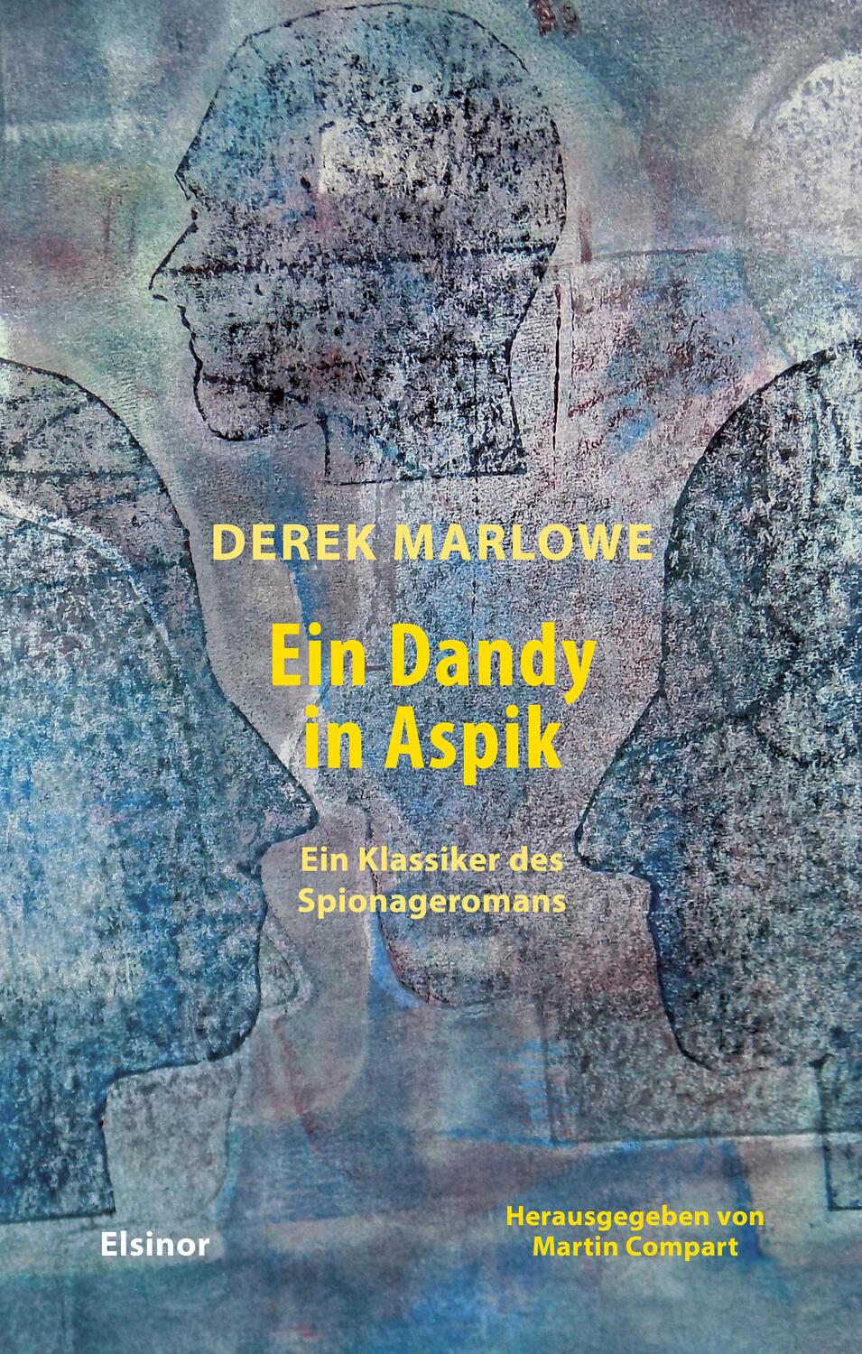 Cover: 9783942788748 | Ein Dandy in Aspik | Ein Klassiker des Spionageromans | Derek Marlowe