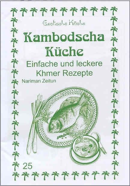 Cover: 9783927459755 | Kambodscha Küche | Einfache und leckere Khmer Rezepte | Nariman Zeitun