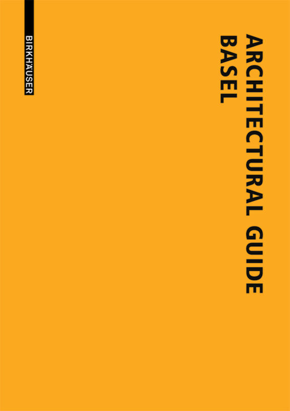 Cover: 9783038213970 | Architectural Guide Basel | Lutz Windhöfel | Taschenbuch | Englisch